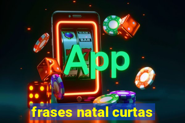 frases natal curtas